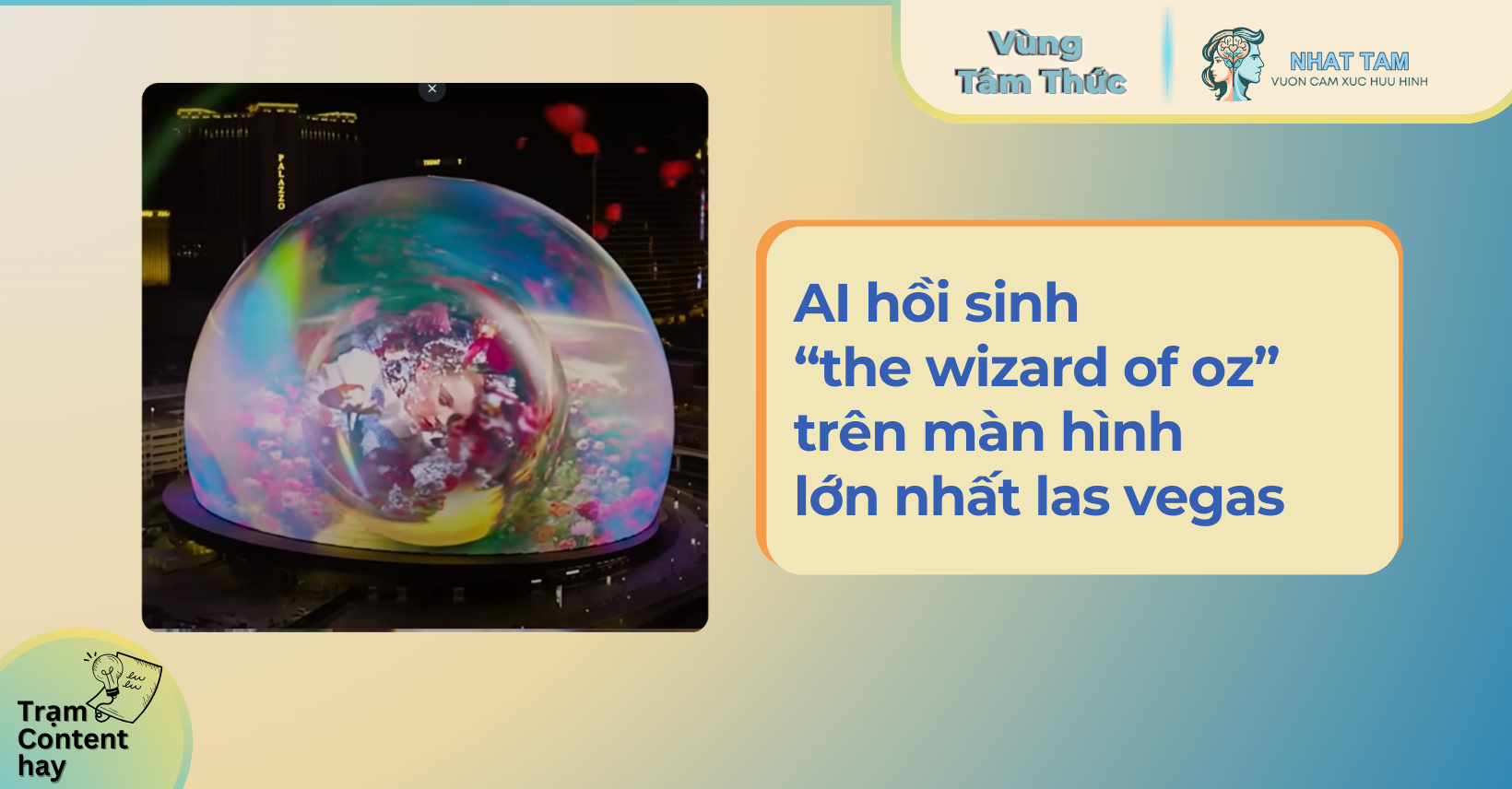 AI hồi sinh “the wizard of oz” trên màn hình lớn nhất las vegas