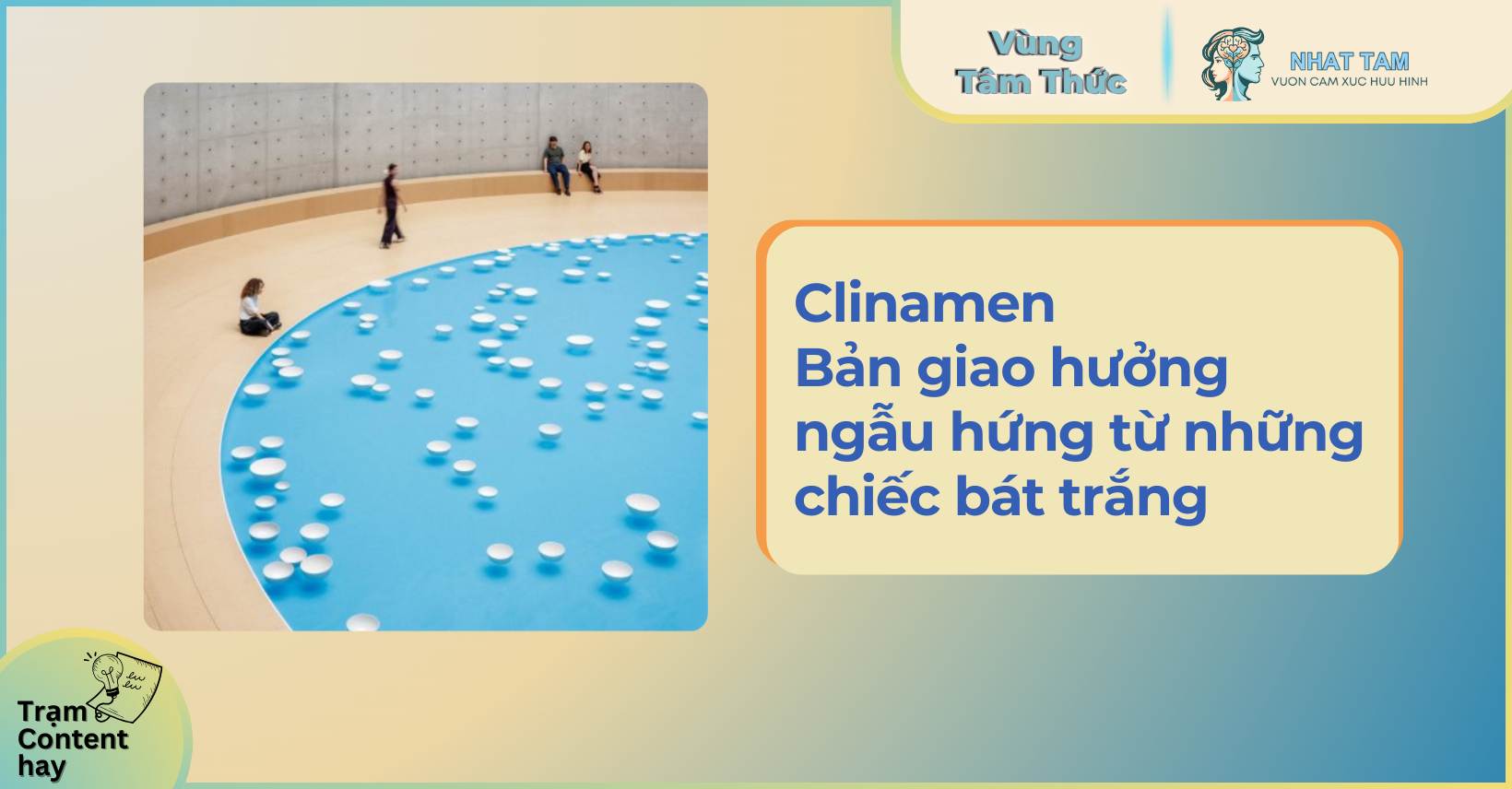 Clinamen – Bản giao hưởng ngẫu hứng từ những chiếc bát trắng