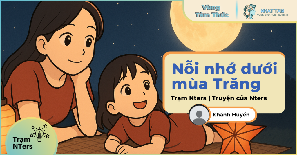 Chủ đề Tết Trung Thu: Nỗi nhớ dưới mùa Trăng.
