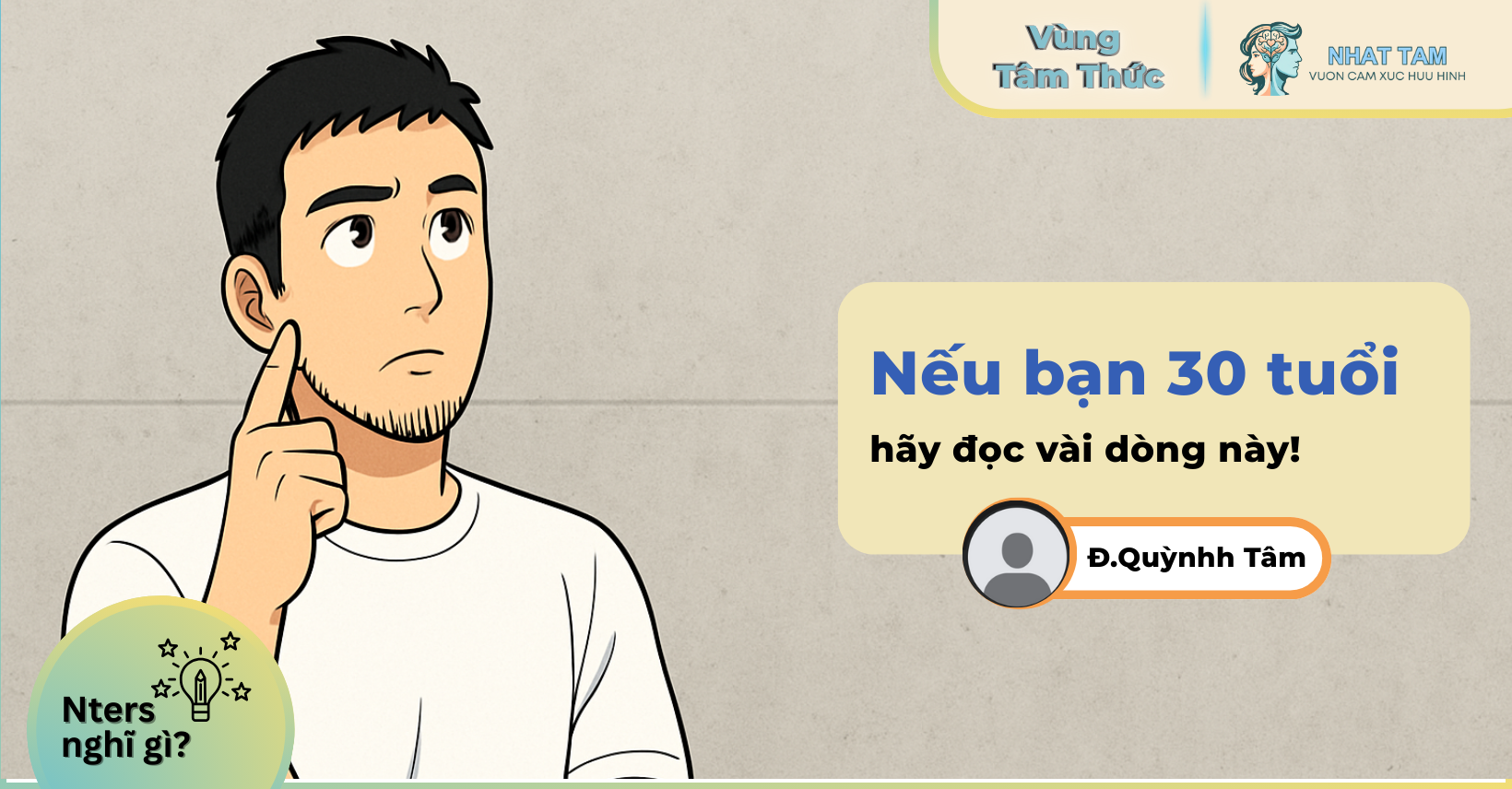 Nter nghĩ gì: Nếu bạn 30 tuổi, hãy đọc vài dòng này!