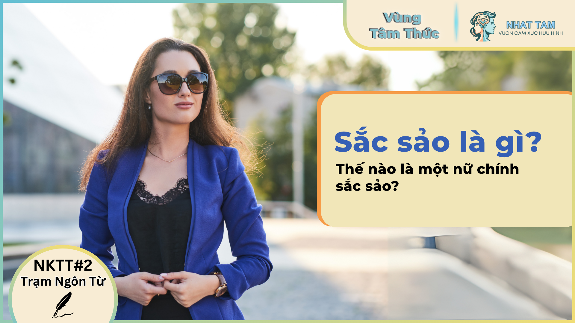 sắc sảo là gì? Cách xây dựng nữ chính sắc sảo