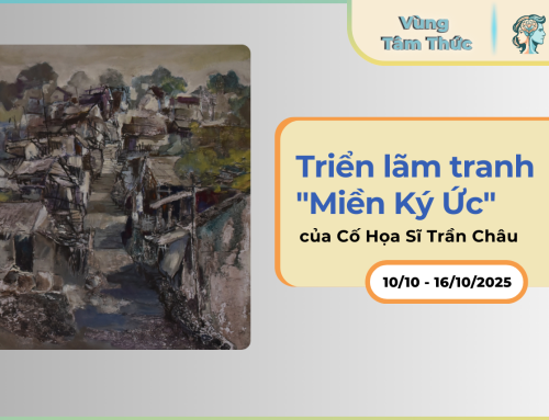Triển lãm tranh “Miền Ký Ức” – “The Realm Of Memories” tại Bảo Tàng Mỹ Thuật TP.HCM