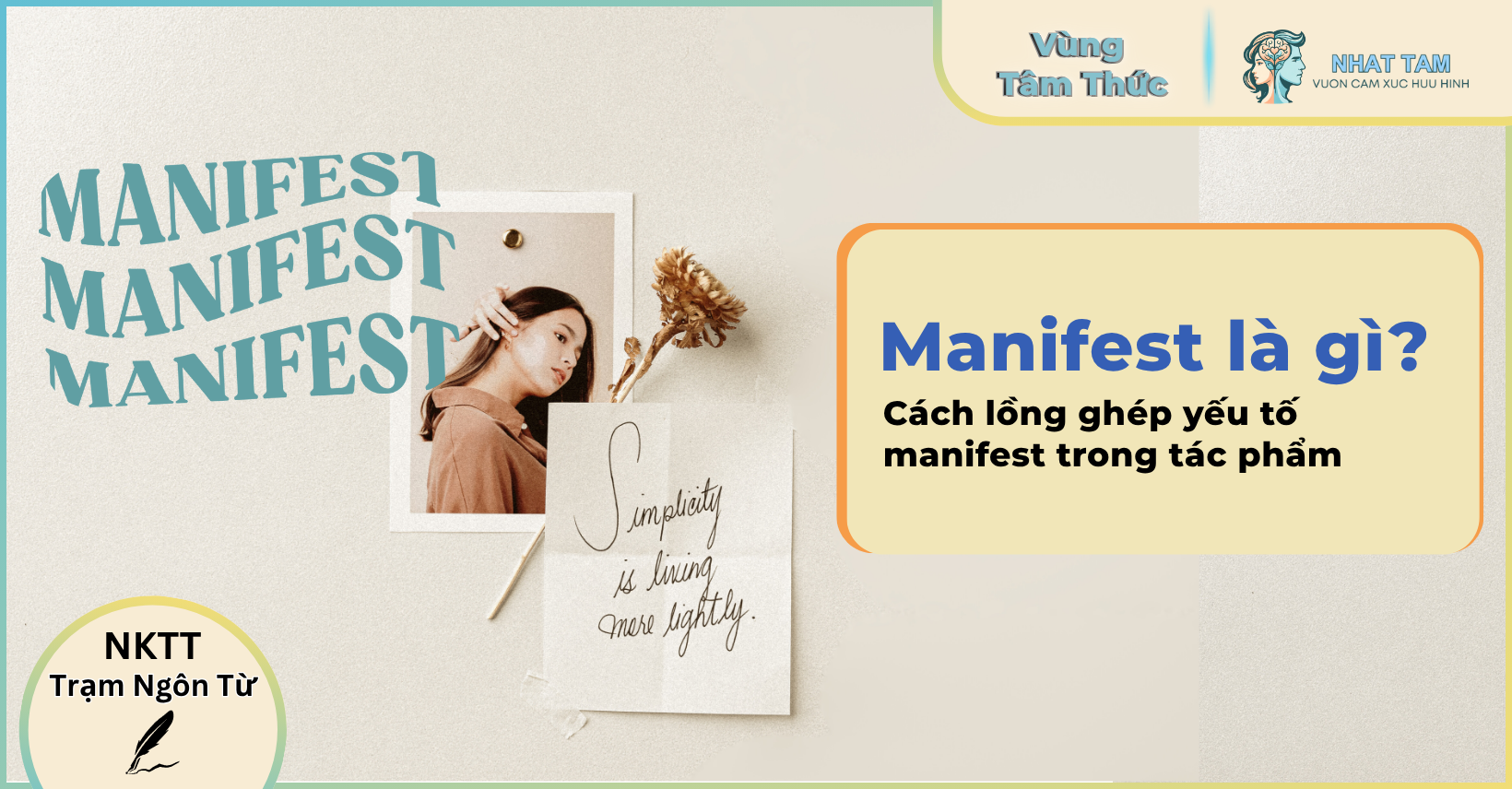 Manifest là gì? Cách lồng ghép yếu tố manifest trong tác phẩm