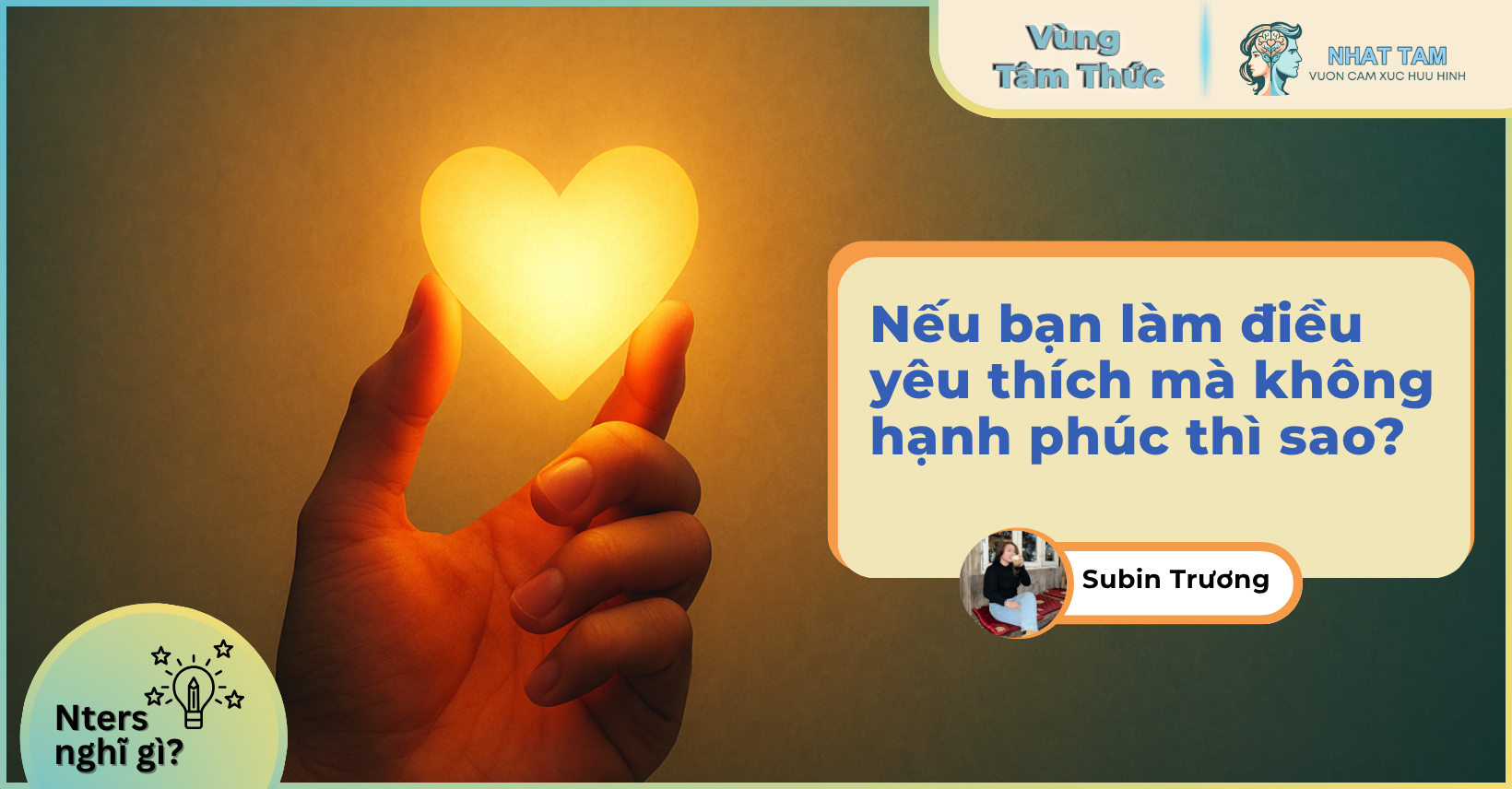 Nter nghĩ gì: Nếu bạn làm điều yêu thích mà không hạnh phúc thì sao?