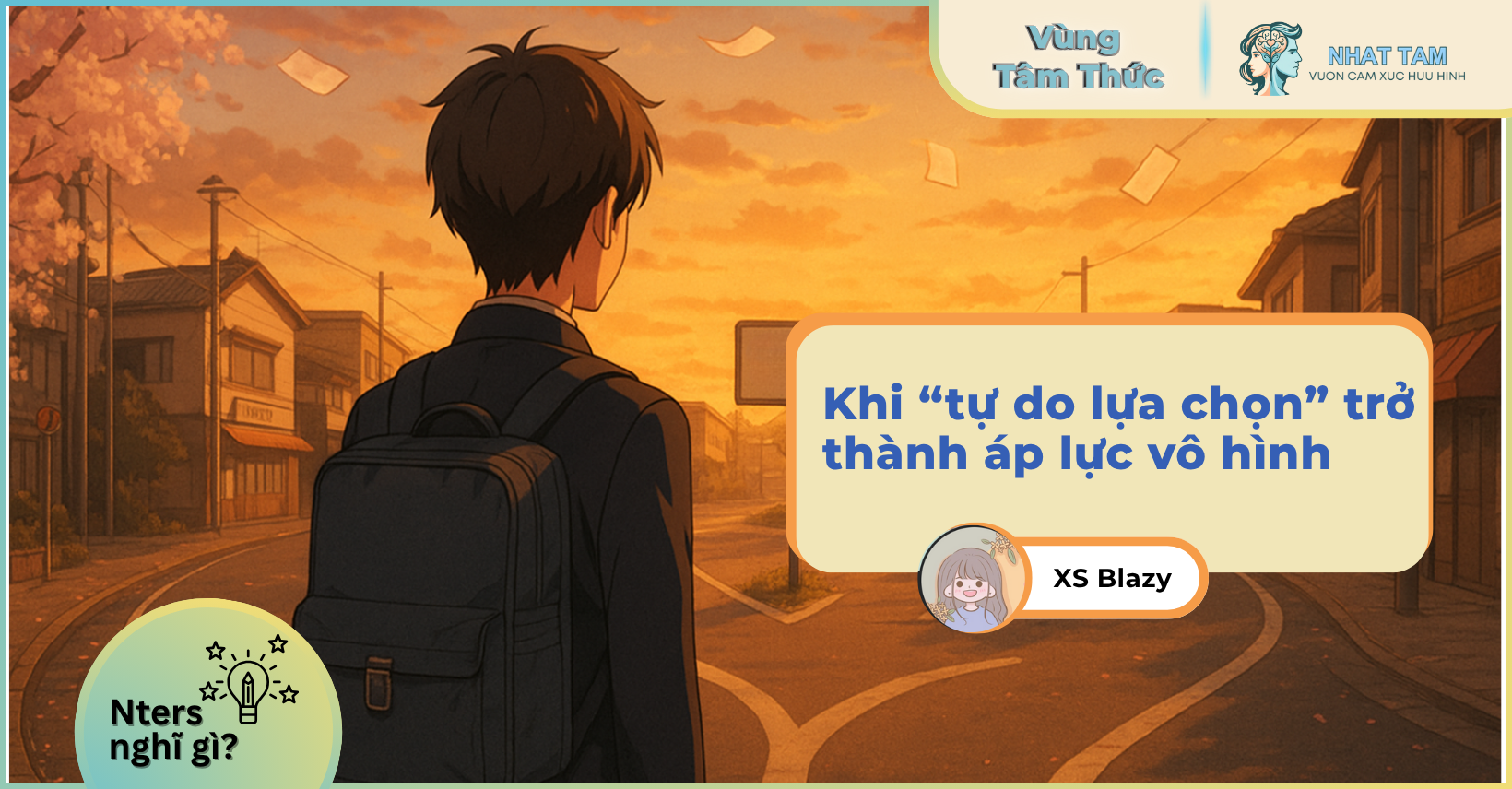 Nter nghĩ gì: Khi “tự do lựa chọn” trở thành áp lực vô hình